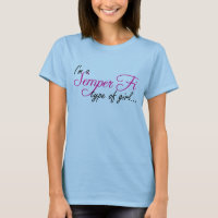 I'm a Semper Fi type of girl...