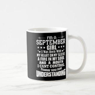 Im A September Girl Born Birthday Quote Funny Coffee Mug