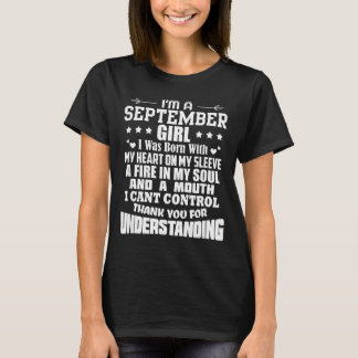 Im A September Girl Born Birthday Quote Funny T-Shirt