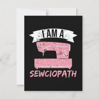 I'm a Sewciopath Sewing Quilting Note Card