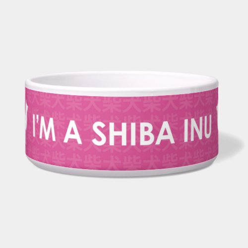 Im A Shiba Inu Pink Bowl