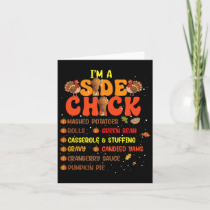 Im A Side Chick Thanksgiving Day Funny Turkey Leg Card