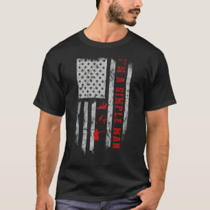 Im a Simple Man Drink Gun Tee Shirt Hoodie