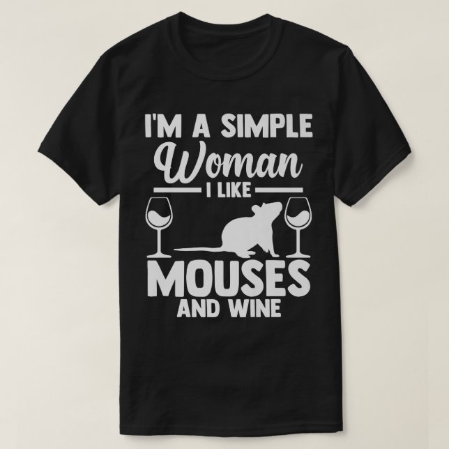 I'm a simple Woman i like mouses and Wine Premium  T-Shirt (Design Front)