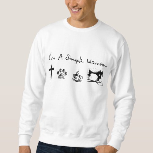 Im a simple woman jesus dog coffee sewing sweatshirt