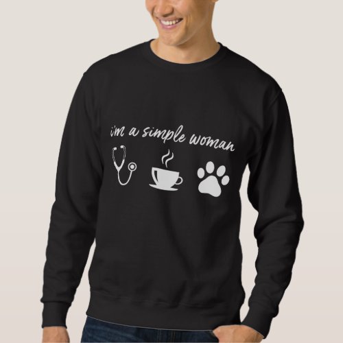 Im a Simple Woman Nurse Coffee Dogs Funny Love Pa Sweatshirt
