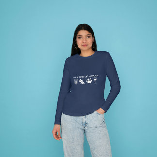 I'm a Simple Woman  T-Shirt