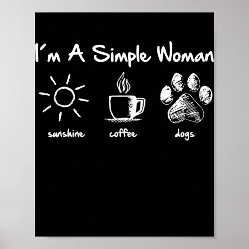 Im A Simple Women Dog Tee For Girl Mom Family Poster