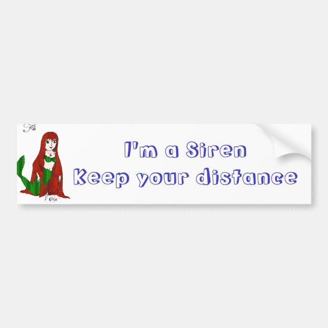I'm a Siren Keep your distance Bumper Sticker (Front)