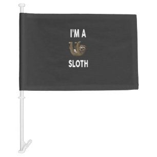I'm A SLOTH T-Shirt Funny SLOTH T-Shirt Car Flag