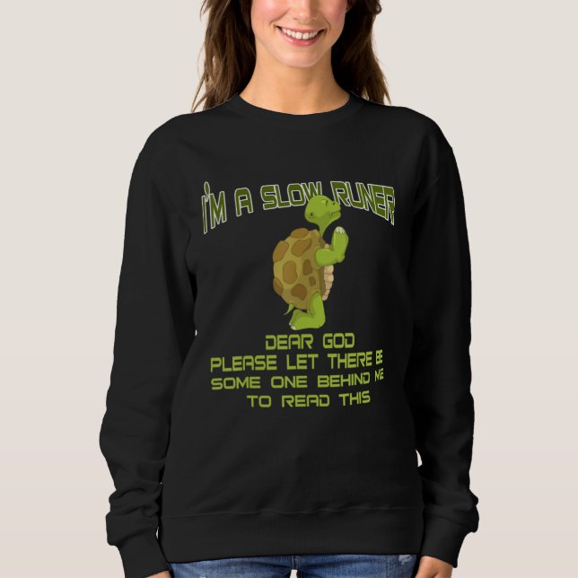I'm A Slow Runner Sloth Running Team Funny Maratho Sweatshirt (Front)