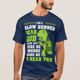 Im A Slow Runner Turtle Funny Marathon Running Run T-Shirt
