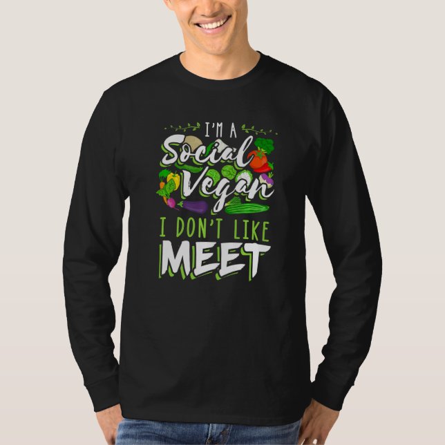 I'm A Social Vegan I Don't Like Meet Introvert T-Shirt (Front)