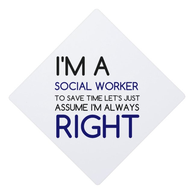 I'M A SOCIAL WORKER GRADUATION CAP TOPPER (Front)