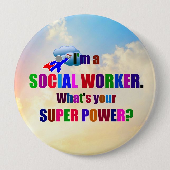 "I'm a Social Worker" superhero Button (Front)