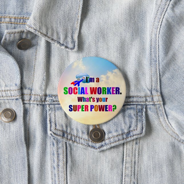"I'm a Social Worker" superhero Button (In Situ)