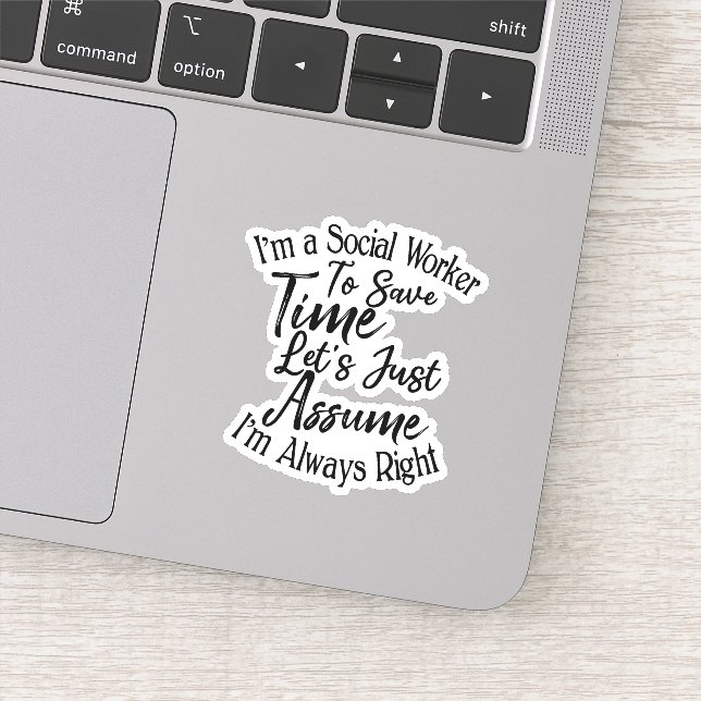 I'm a Social Worker To Save Time Sticker (Detail)