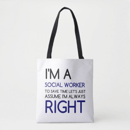 IM A SOCIAL WORKER TOTE BAG