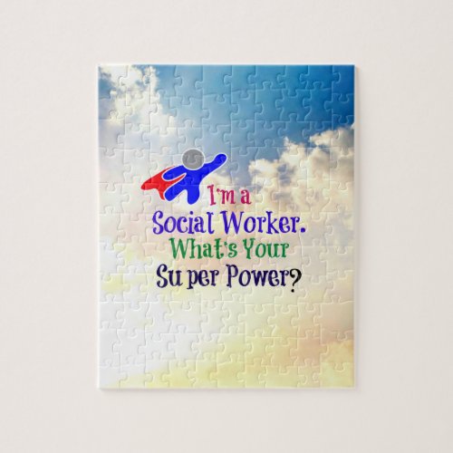 Im a Social Worker Whats Your Super Power Jigsaw Puzzle