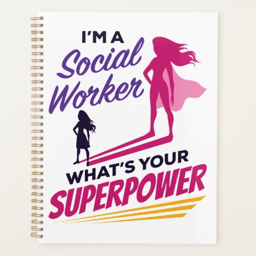 Im a Social Worker Whats Your Superpower Planner