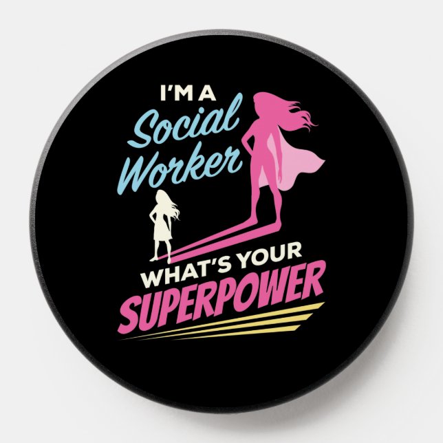 I'm a Social Worker What's Your Superpower PopSocket (Popsocket)