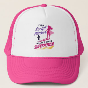 I'm a Social Worker What's Your Superpower Trucker Hat