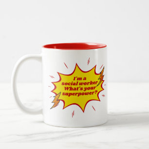 I'm a  social worker What's your superpower? Two-Tone Coffee Mug