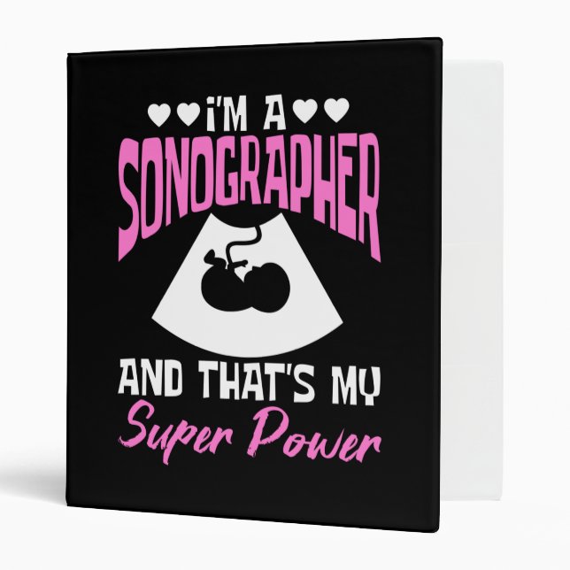 I'm A Sonographer 3 Ring Binder (Front/Inside)