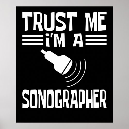 Im A Sonographer Sonography Poster
