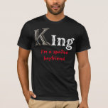 I'm a spoiled boyfriend funny Boyfriend Birthday   T-Shirt<br><div class="desc">I'm a spoiled boyfriend funny Boyfriend Birthday  is inspired to dedicate to parents,  grandparents,  friends,  family,  aesthetic and modern design,  minimalist with a motivate phrase,  you can give it as a gift for Christmas,  birthday,  Father's Day and Valentine's Day</div>