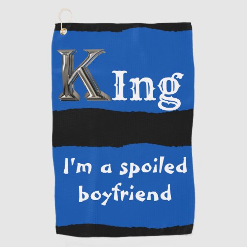 Im a spoiled boyfriend funny funny phrase golf towel