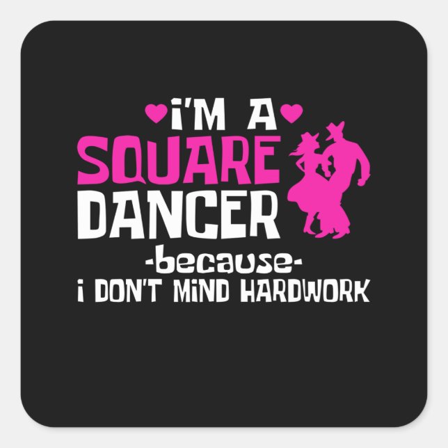 I'm A Square Dancer Sticker (Front)