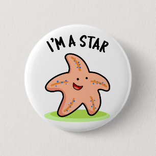 I'm A Star Funny Starfish Pun  Button