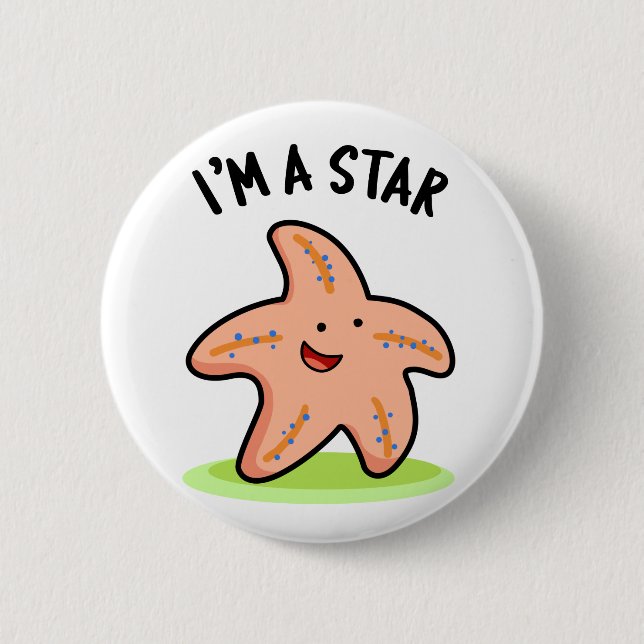 I'm A Star Funny Starfish Pun  Button (Front)