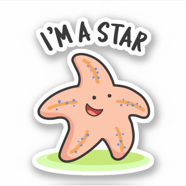 I'm A Star Funny Starfish Pun  Sticker (Front)