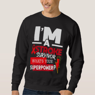 I'm A Stroke Survivor Stroke Awareness Red Ribbon Sweatshirt