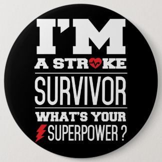 I'm A Stroke Survivor. What's Your Superpower? Button