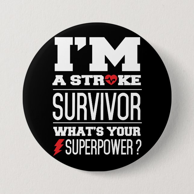 I'm A Stroke Survivor. What's Your Superpower? Pinback Button (Front)