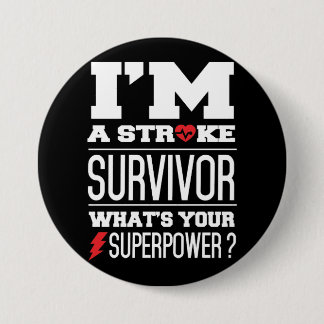 I'm A Stroke Survivor. What's Your Superpower? Pinback Button