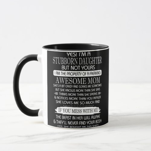 Im A Stubborn Daughter Mug