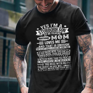 I'm A Stubborn Son But My Freaking Awesome Mom T-Shirt