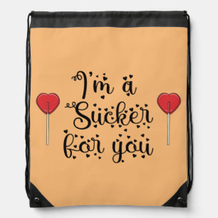 I'm a Sucker for You Black version Drawstring Bag