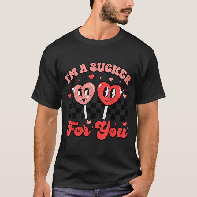 I'm A Sucker For You Candy Heart Groovy Retro Vale T-Shirt (Front)
