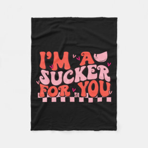 I'm A Sucker For You Happy Valentines Day Couples Fleece Blanket