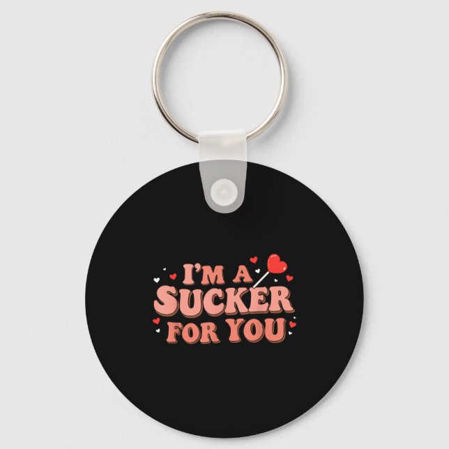 Im A Sucker For You Retro Valentines Day Funny Say Keychain (Front)