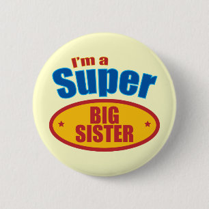 I'm a Super Big Sister Pinback Button