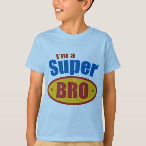 Im a Super Bro Super Hero Brother T_Shirt