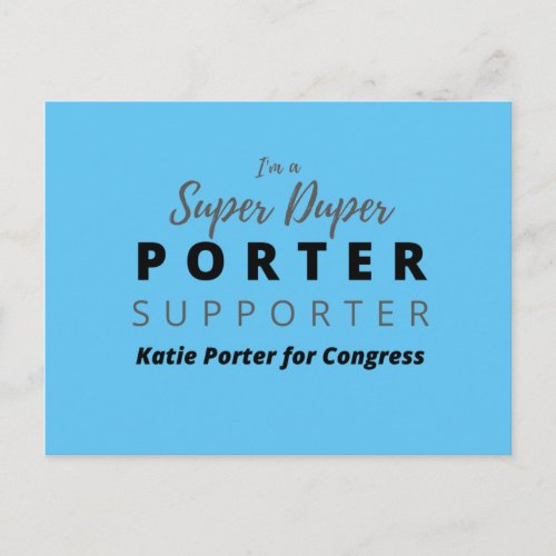 Im a Super Duper Porter Supporter Katie Porter Postcard