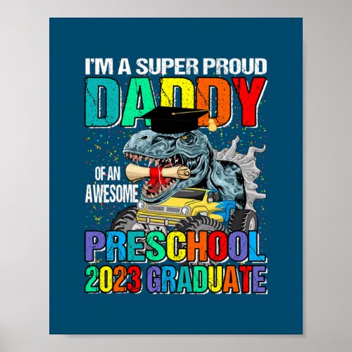 Im A Super Proud Daddy Of An Awesome Preschool Poster