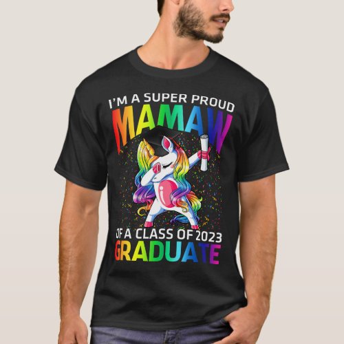 Im A Super Proud Mamaw Of A Class Of 2023 Graduat T_Shirt